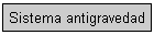 Sistema antigravedad