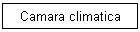 Camara climatica
